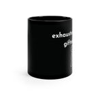 Exhausted but Gifted Black Coffee Mug — Funny Stick Figure Coffee Cup, 11oz