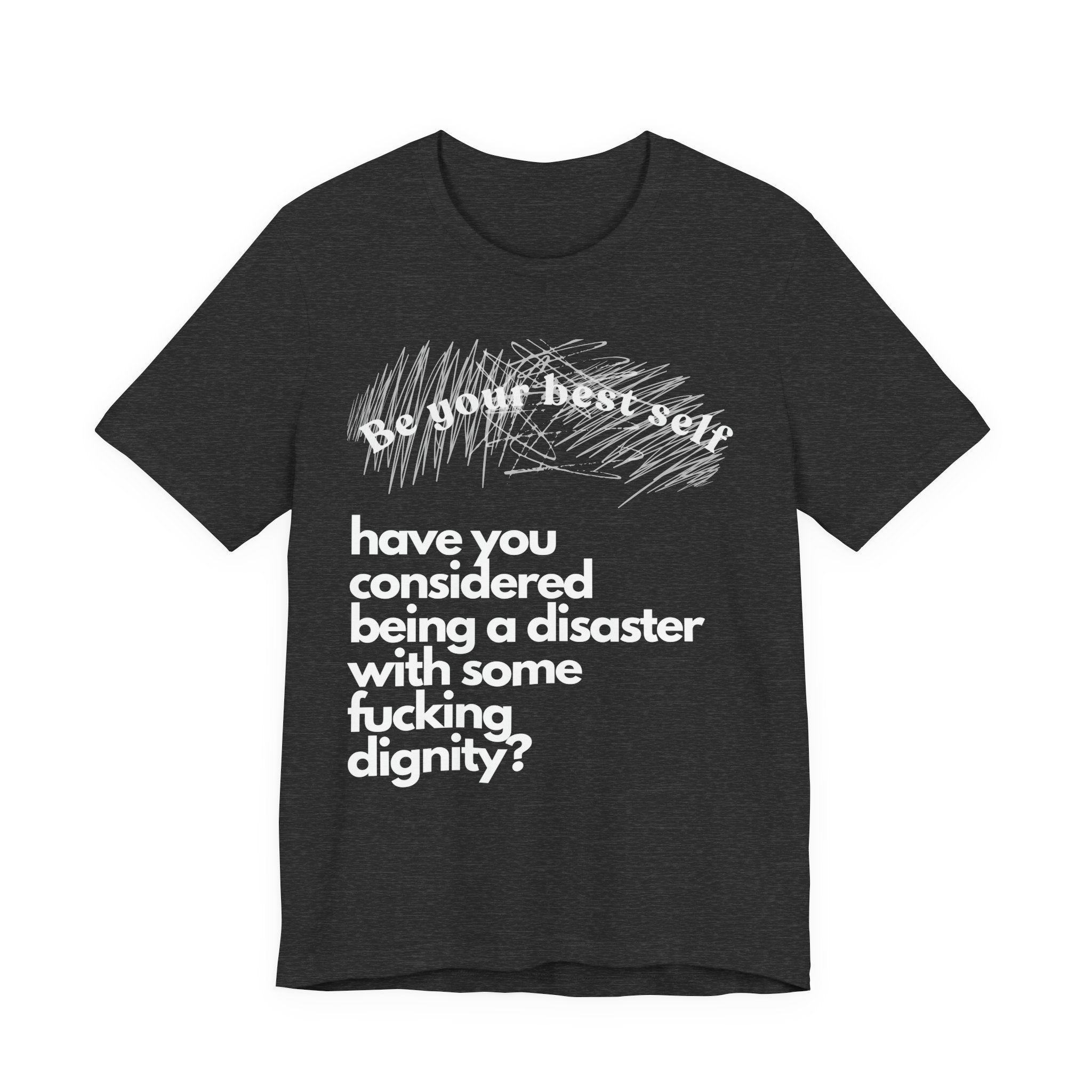 Graphic Tee – “Be Your Best Self": so inspirational